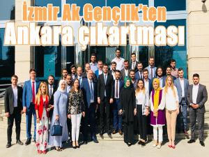 İZMİR GENÇLİĞİ İLE ANKARA ARASINDA GÖNÜL KÖPRÜSÜ KURACAĞIZ