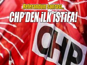 CHP'de ilk istifa