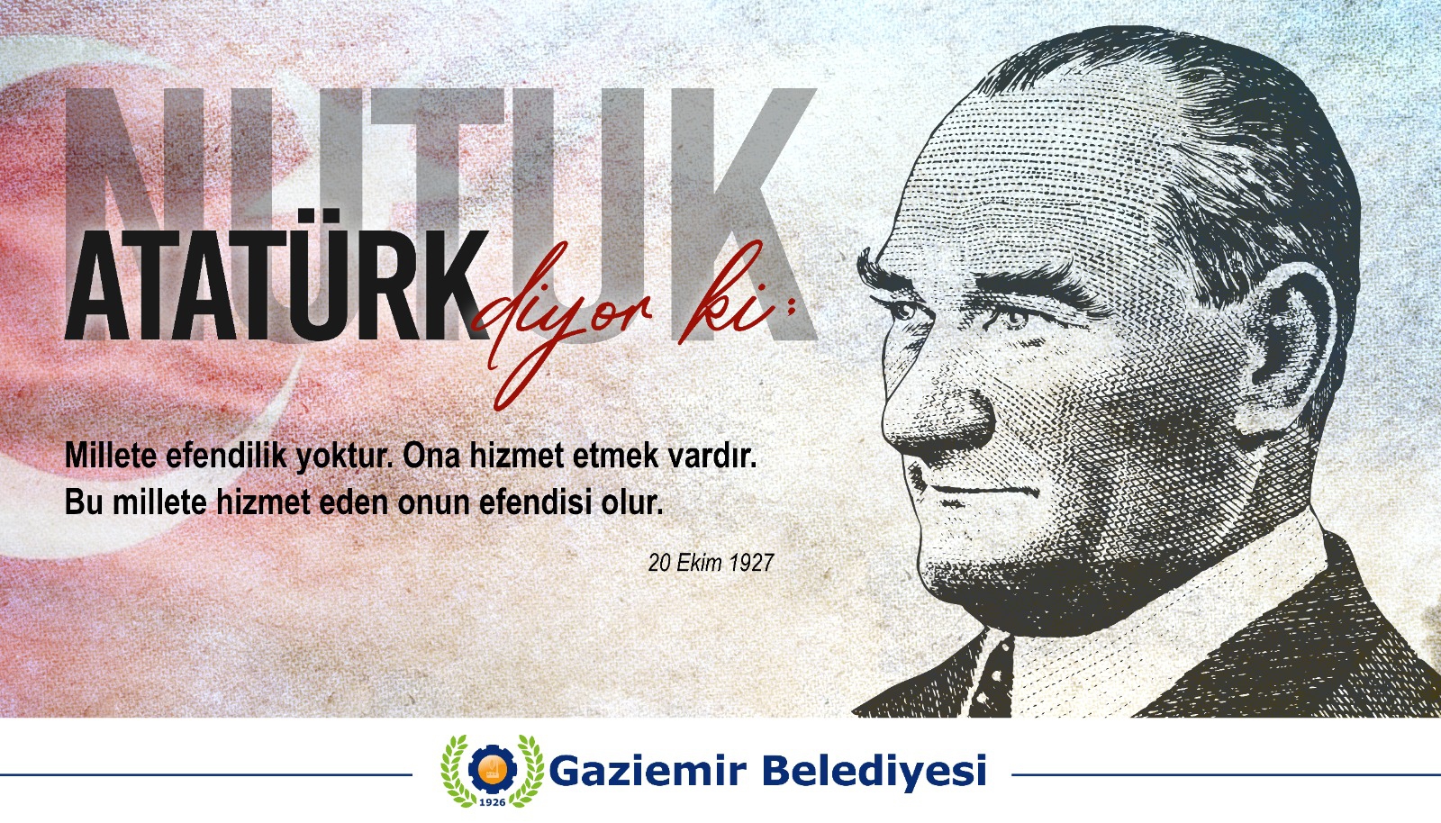 Atatürk Nutuk ile Gaziemir’e sesleniyor!